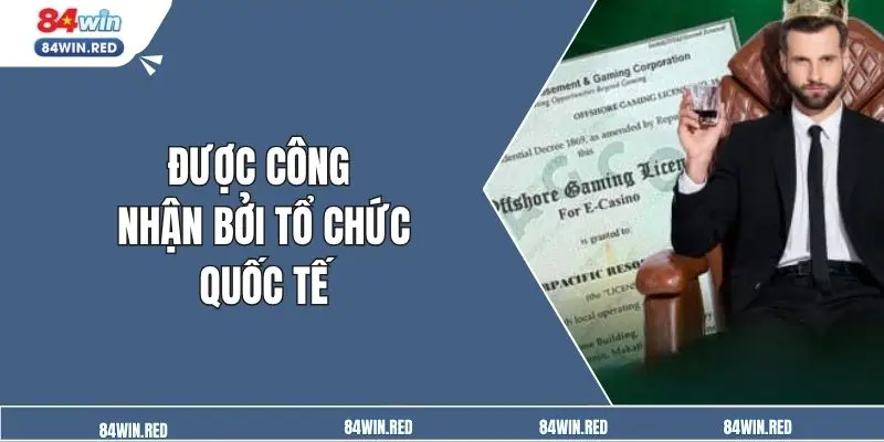 Được công nhận bởi tổ chức quốc tế